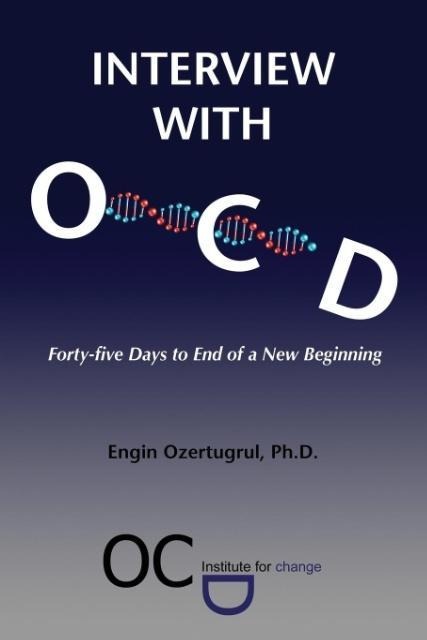 Interview with OCD: Forty-five Days to End of a New Beginning