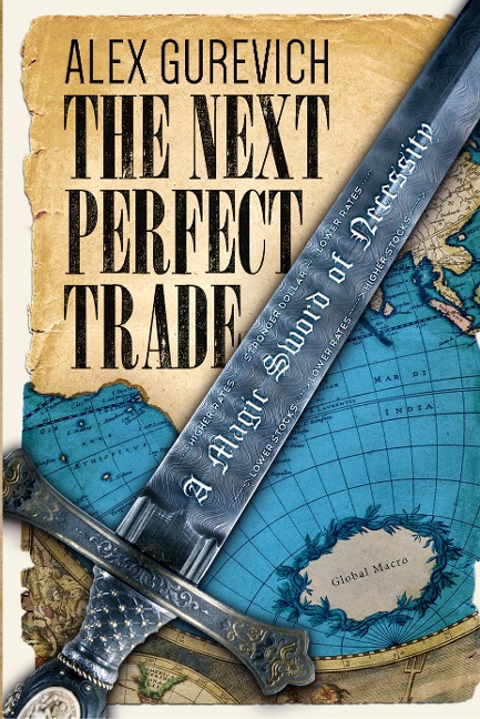 The Next Perfect Trade: A Magic Sword of Necessity