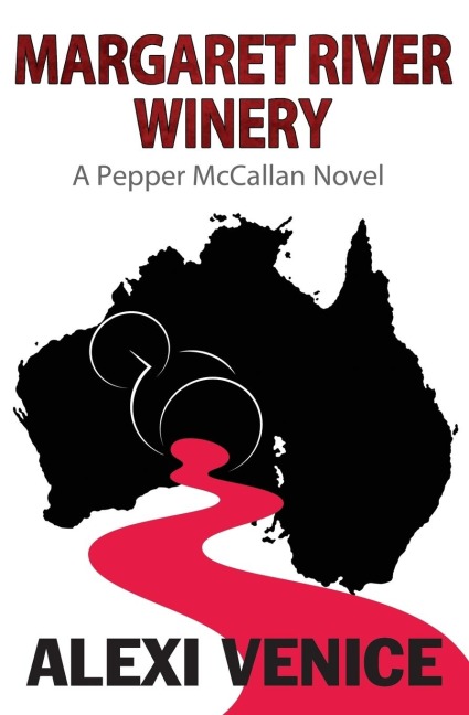 Margaret River Winery: A Pepper McCallan Novel