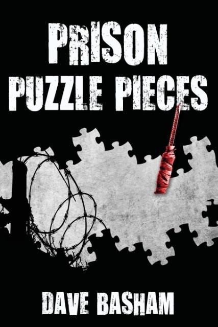 Prison Puzzle Pieces: The realities, experiences and insights of a corrections officer doing his time in Historic Stillwater Prison