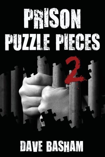 Prison Puzzle Pieces 2: The realities, experiences and insights of a corrections officer doing his time in Historic Stillwater Prison