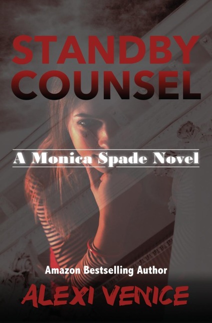 Standby Counsel: A Monica Spade Novel
