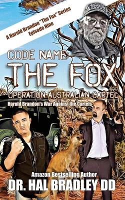 CODE NAME: THE FOX: Operation Australian Cartel