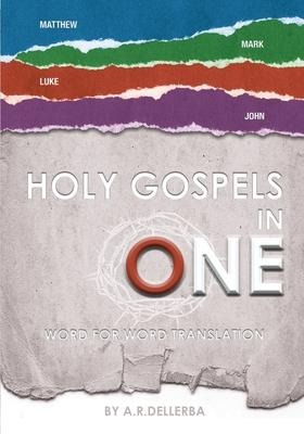 HOLY GOSPELS IN ONE: Gospel Events in Chronological Order