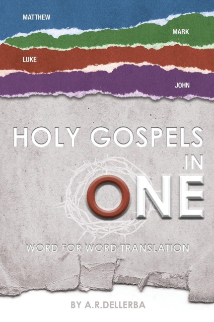 HOLY GOSPELS IN ONE: Gospel Events in Chronological Order