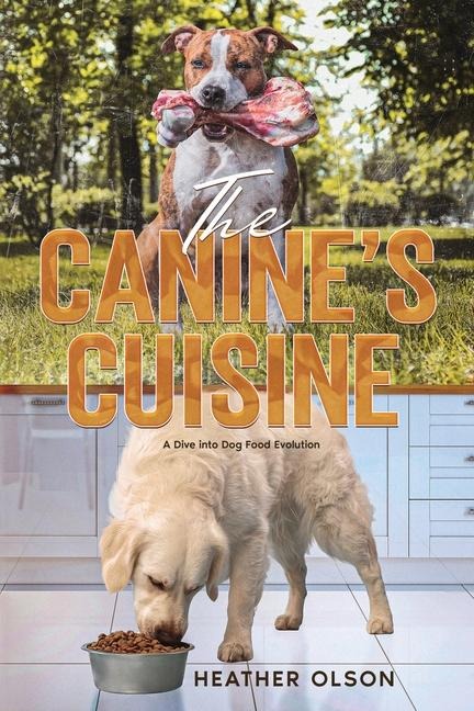 The Canines Cuisine: A Dive into Dog Food Evolution
