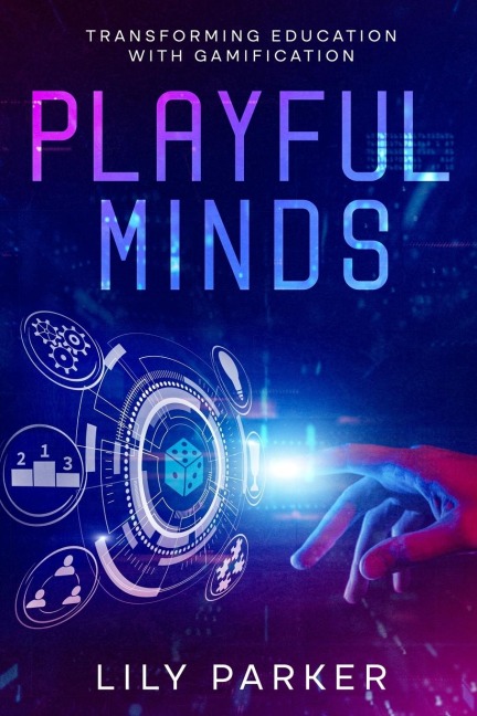 Playful Minds: Transforming Education with Gamification