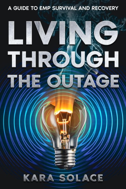 Living Through the Outage: A Guide to EMP Survival and Recovery