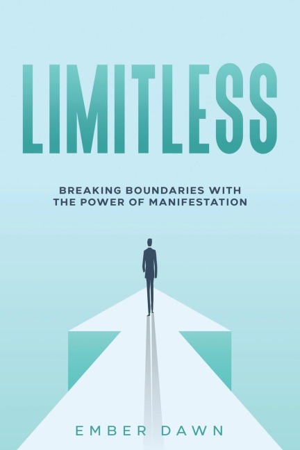 Limitless: Breaking Boundaries with the Power of Manifestation