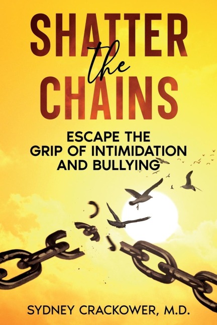 Shatter the Chains: Escape the Grip of Intimidation and Bullying