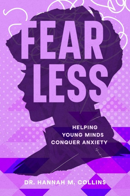 Fear Less: Helping Young Minds Conquer Anxiety