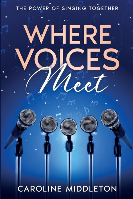 Where Voices Meet: The Power of Singing Together