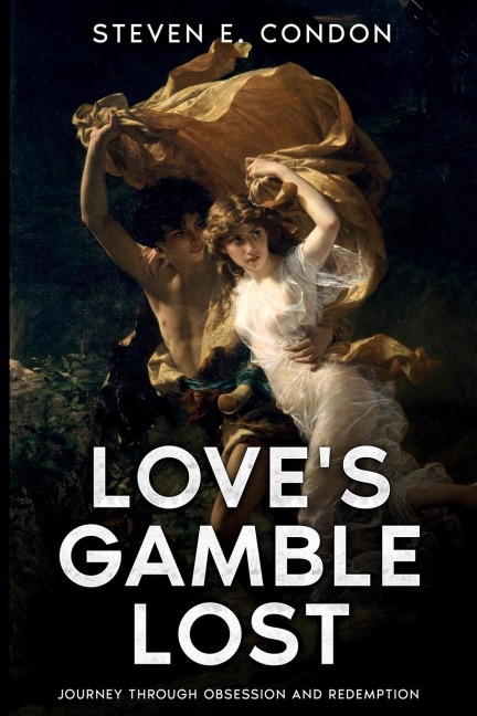 Loves Gamble Lost: Journey through Obsession and Redemption