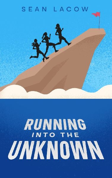 Running Into The Unknown