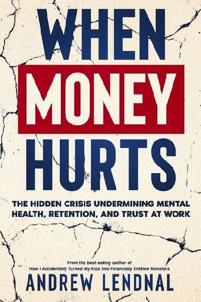 When Money Hurts: The Hidden Crisis Undermining Mental Health, Retention, and Trust at Work