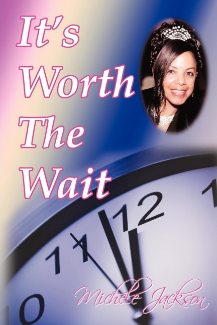 Its Worth the Wait