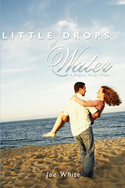 Little Drops of Water: A Mighty River Make