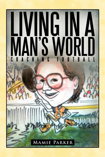 Living In a Mans World: Coaching Football