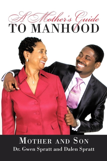 A Mothers Guide to Manhood