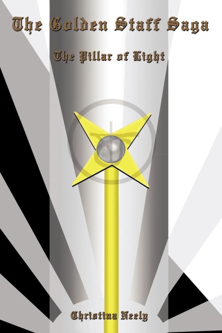 The Golden Staff Saga: The Pillar of Light