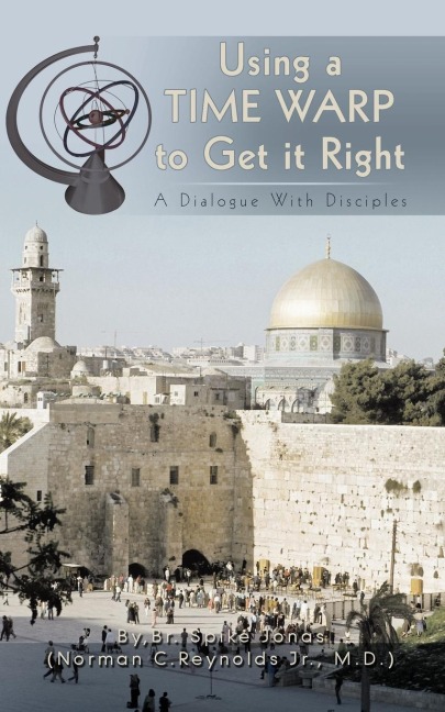 Using a Time Warp to Get it Right: A Dialogue With Disciples