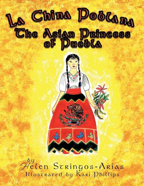 La China Poblana: The Asian Princess of Puebla