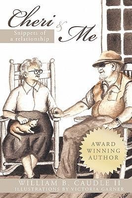 Cheri and Me: Snippets of a Relationship