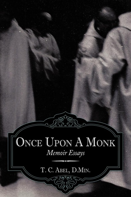 Once Upon a Monk: Memoir Essays