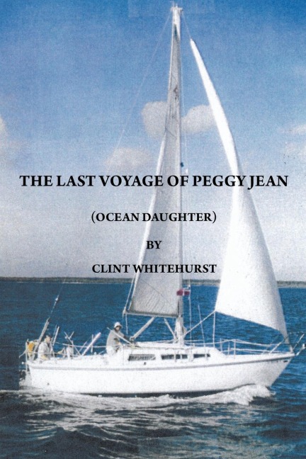 The Last Voyage of Peggy Jean: Ocean Daughter