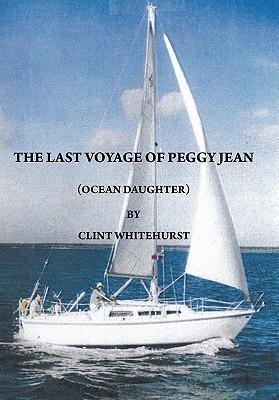 The Last Voyage of Peggy Jean: Ocean Daughter