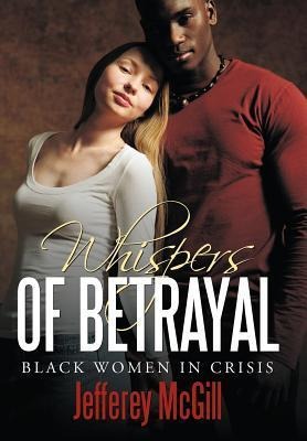 Whispers of Betrayal: Black Women in Crisis