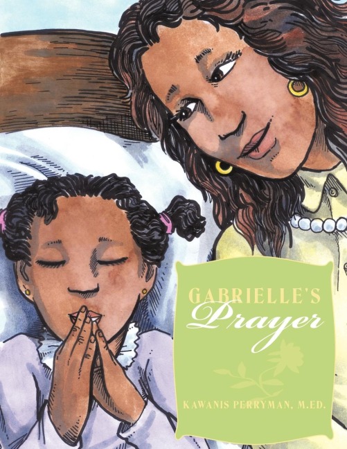 Gabrielles Prayer: Gabrielles Wish