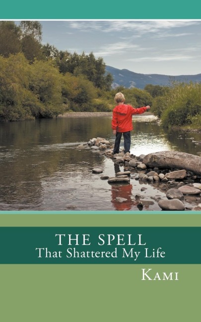 The Spell That Shattered My Life