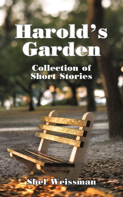 Harolds Garden: Collection of Short Stories