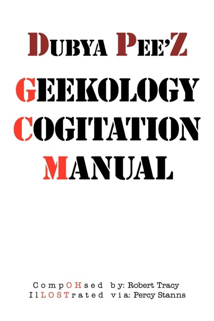 Dubya Peez Geekology Cogitation Manual