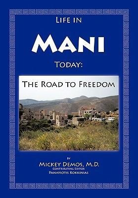 Life in Mani Today: The Road to Freedom