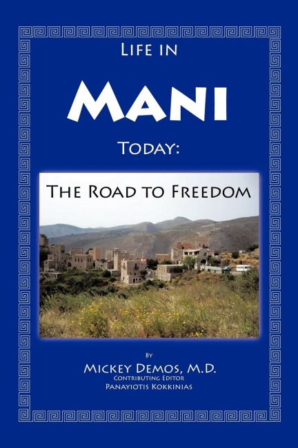 Life in Mani Today: The Road to Freedom