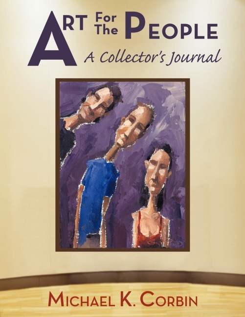 Art For The People: A Collectors Journal