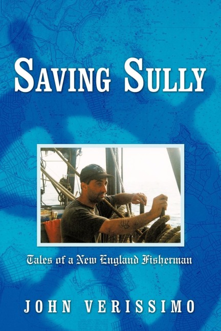 Saving Sully: Tales of a New England Fisherman