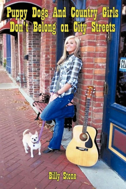 Puppy Dogs and Country Girls Dont Belong on City Streets
