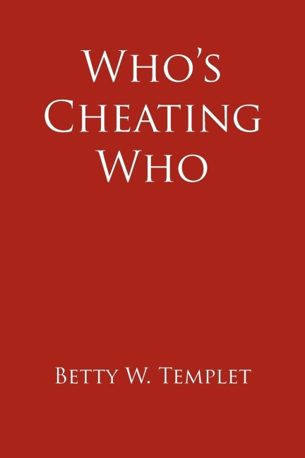 Whos Cheating Who