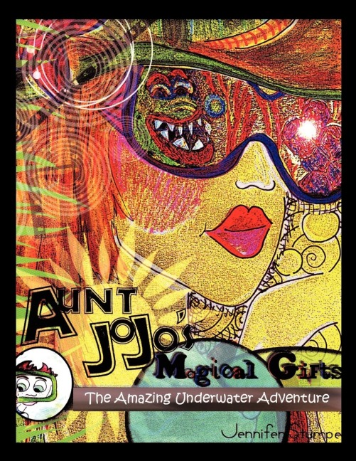Aunt Jo Jo's Magical Gifts: Amazing Underwater Adventure