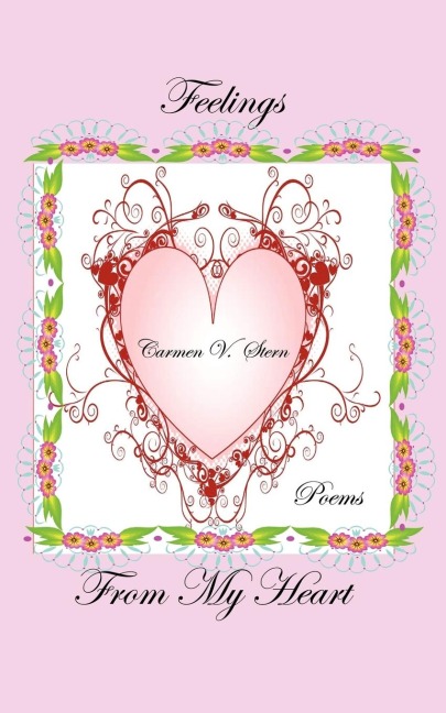 Feelings from My Heart: Poems of the Heart