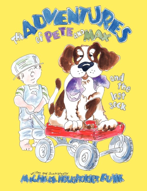 The Adventures of Pete and Max: and the lost sock