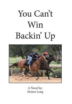 You Cant Win Backin Up