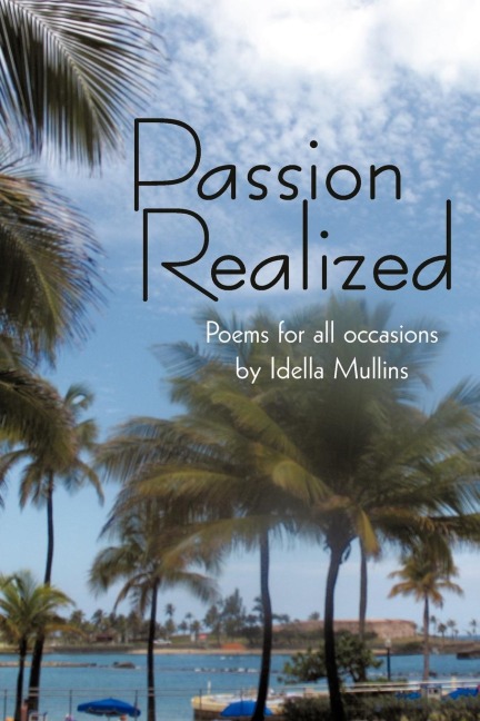 Passion Realized: Poems for all occasions