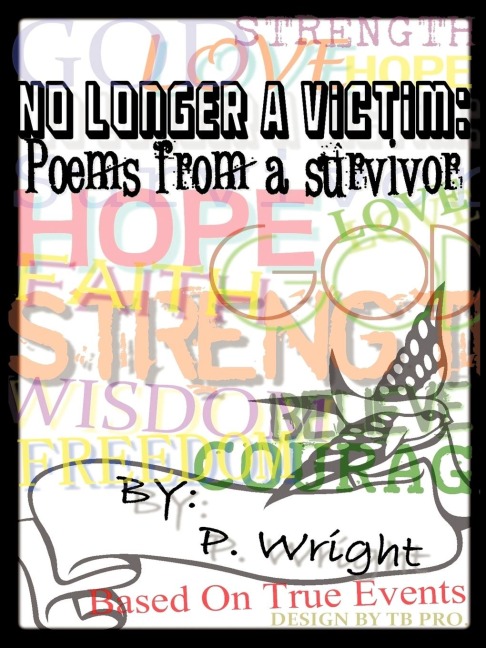 No Longer A Victim: Poems From A Survivor