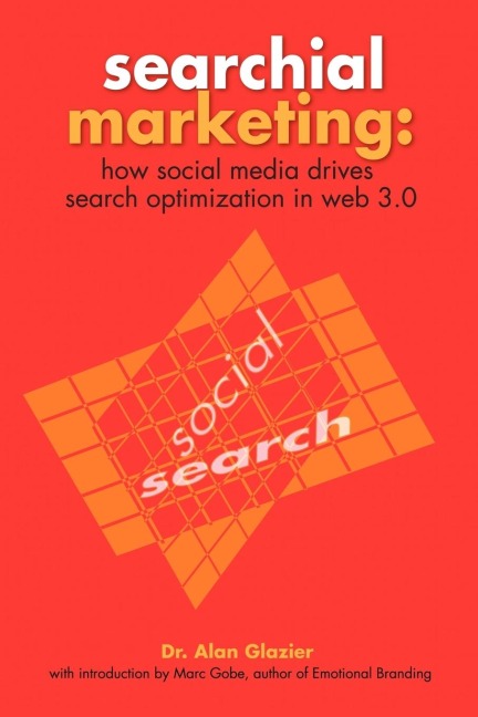 Searchial Marketing: How Social Media Drives Search Optimization in Web 3.0