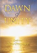 Dawn of Unity: Guide to a New Prosperity