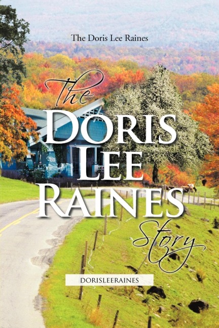 The Doris Lee Raines Story: dorisleeraines